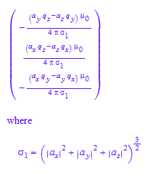 matrix([[-((a[y]*q[z] - a[z]*q[y])*`&mu;`[0])/(4*PI*(abs(a[x])^2 + abs(a[y])^2 + abs(a[z])^2)^(3/2))], [((a[x]*q[z] - a[z]*q[x])*`&mu;`[0])/(4*PI*(abs(a[x])^2 + abs(a[y])^2 + abs(a[z])^2)^(3/2))], [-((a[x]*q[y] - a[y]*q[x])*`&mu;`[0])/(4*PI*(abs(a[x])^2 + abs(a[y])^2 + abs(a[z])^2)^(3/2))]])