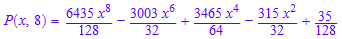P(x, 8) = (6435*x^8)/128 - (3003*x^6)/32 + (3465*x^4)/64 - (315*x^2)/32 + 35/128