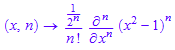 (x, n) -> ((1/2^n)/n!)*diff((x^2 - 1)^n, x $ n)