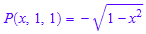 P(x, 1, 1) = -(1 - x^2)^(1/2)