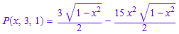 P(x, 3, 1) = (3*(1 - x^2)^(1/2))/2 - (15*x^2*(1 - x^2)^(1/2))/2